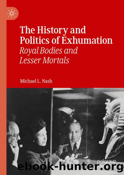 The History and Politics of Exhumation by Michael L. Nash