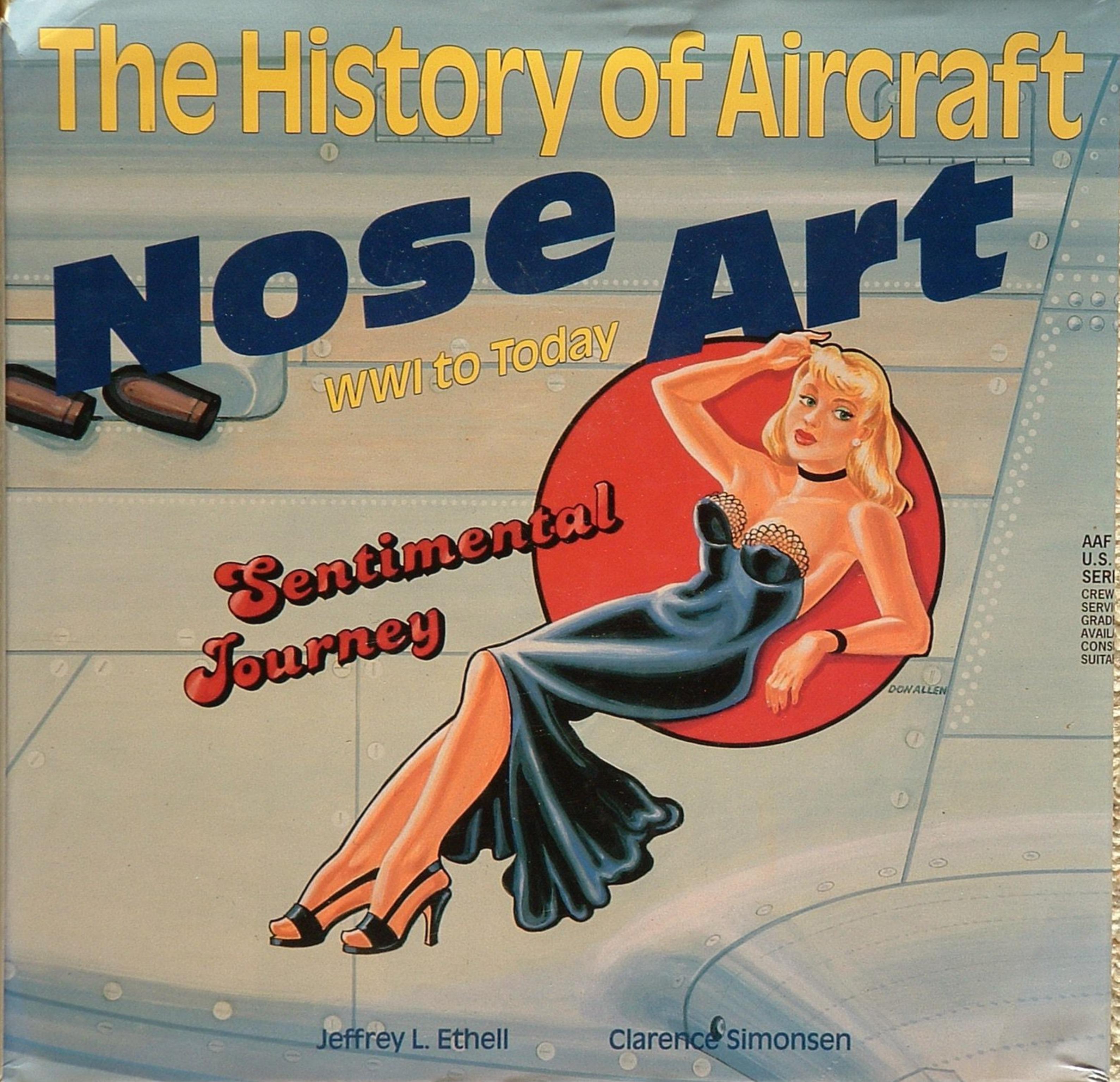 The History of Aircraft Nose Art: 1916 to Today by Jeffrey Ethell Clarence Simonsen