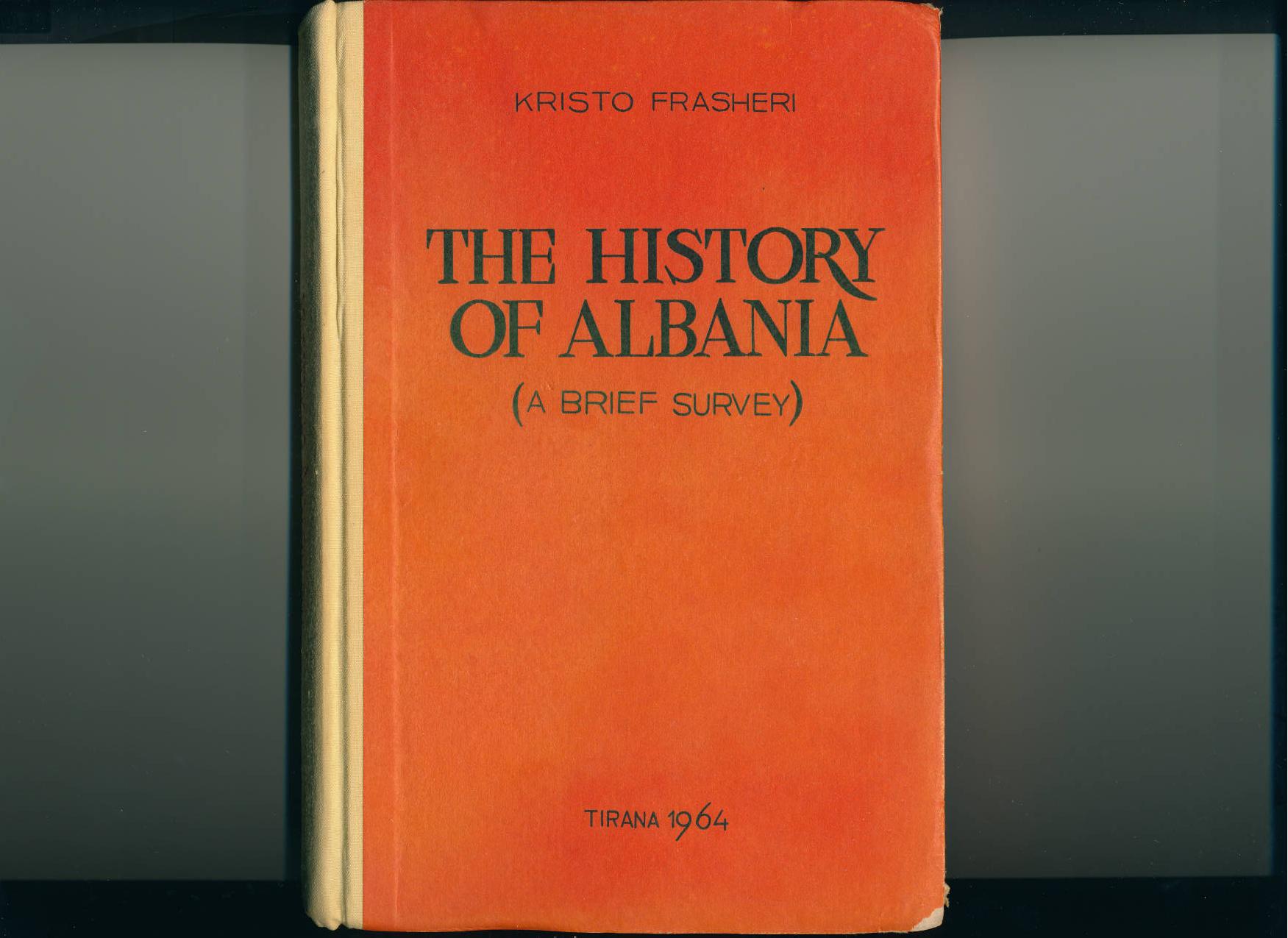 The History of Albania A Brief Survey by Kristo Frasheri