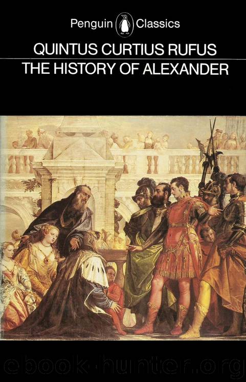 The History of Alexander (Classics) by Quintus Curtius Rufus