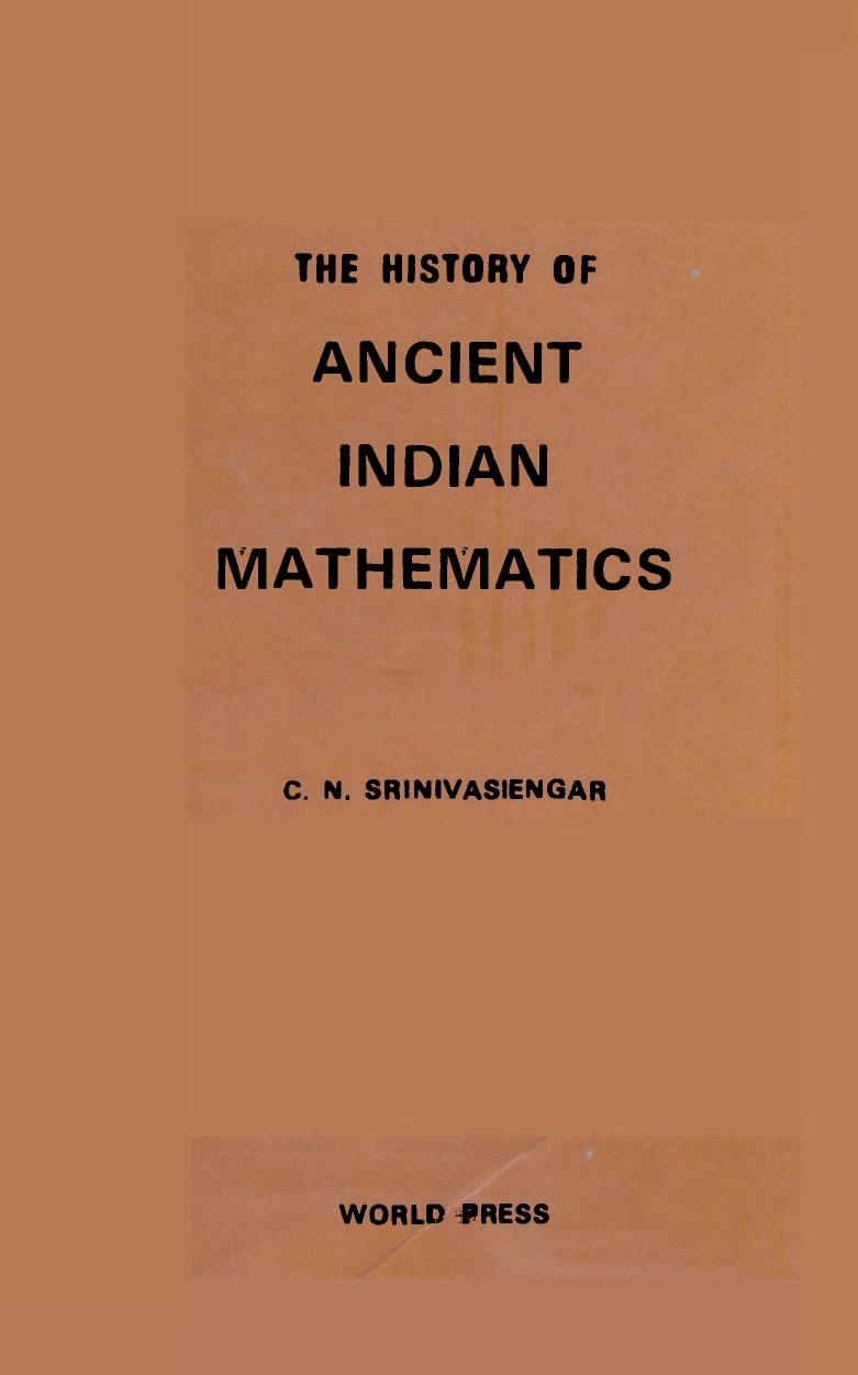 The History of Ancient Indian Mathematics by C.N.Srinivasiengar
