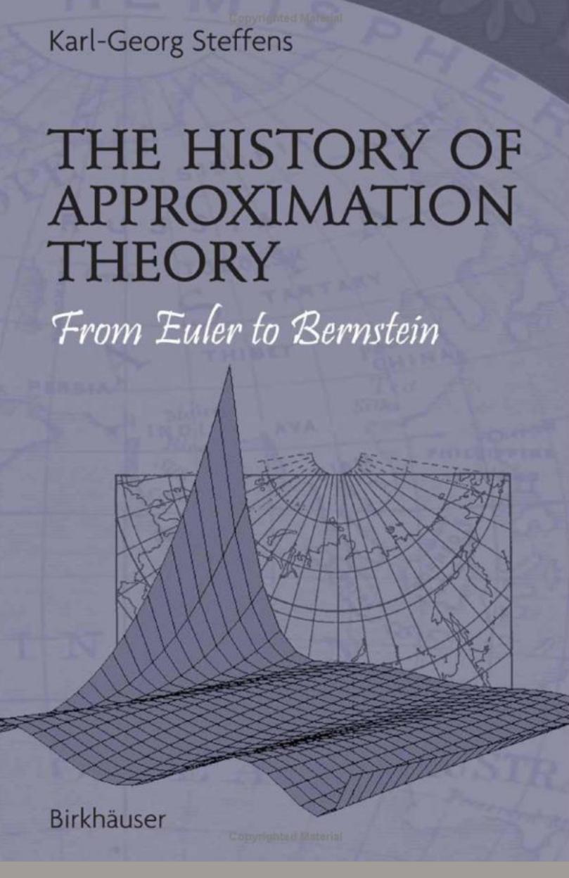 The History of Approximation Theory: From Euler to Bernstein by Karl-Georg Steffens George A. Anastassiou