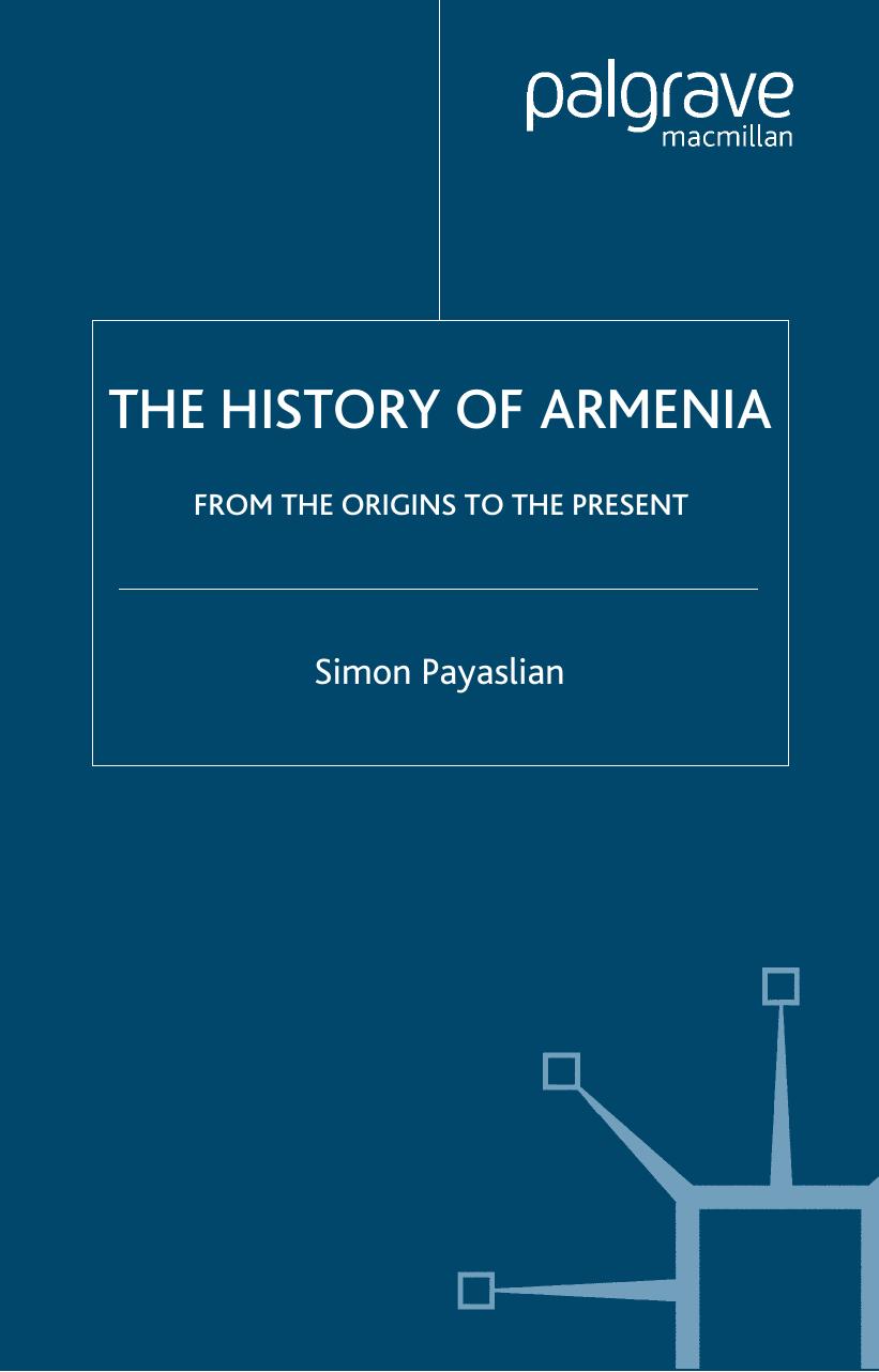 The History of Armenia (Palgrave Essential Histories) by Simon Payaslian