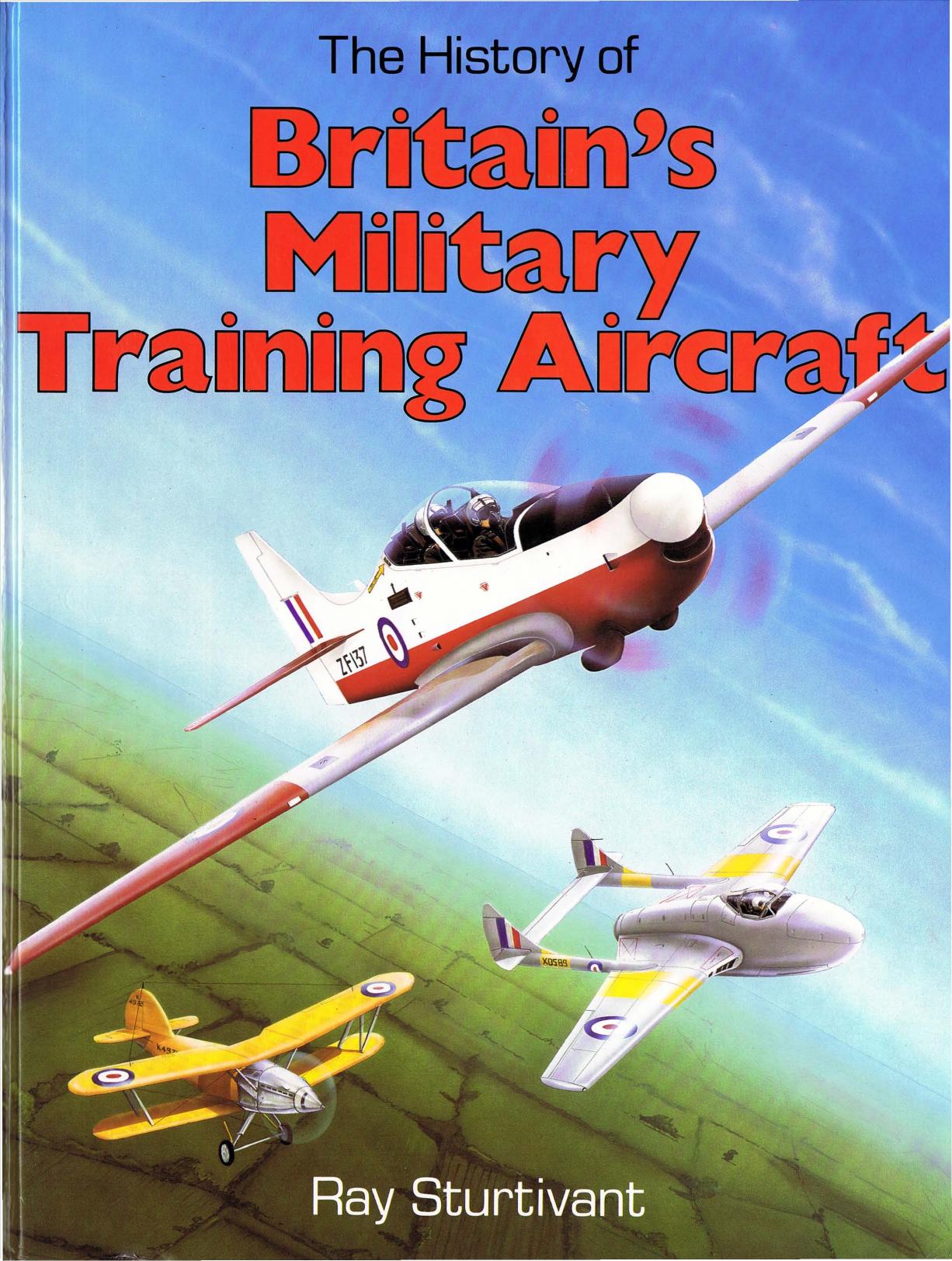 The History of Britain's Military Training Aircraft (Foulis Aviation Book) by Ray Sturtivant