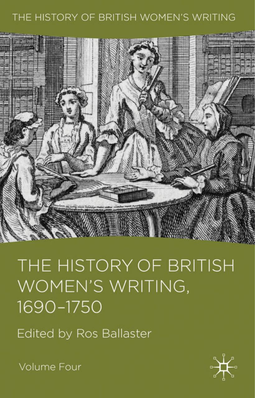 The History of British Womenâs Writing, 1690â1750 by Ros Ballaster (eds.)