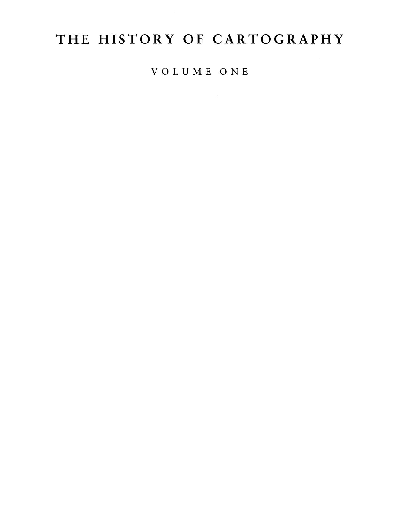 The History of Cartography, Volume 1: Cartography in Prehistoric, Ancient, and Medieval Europe and the Mediterranean by J. B. Harley David Woodward