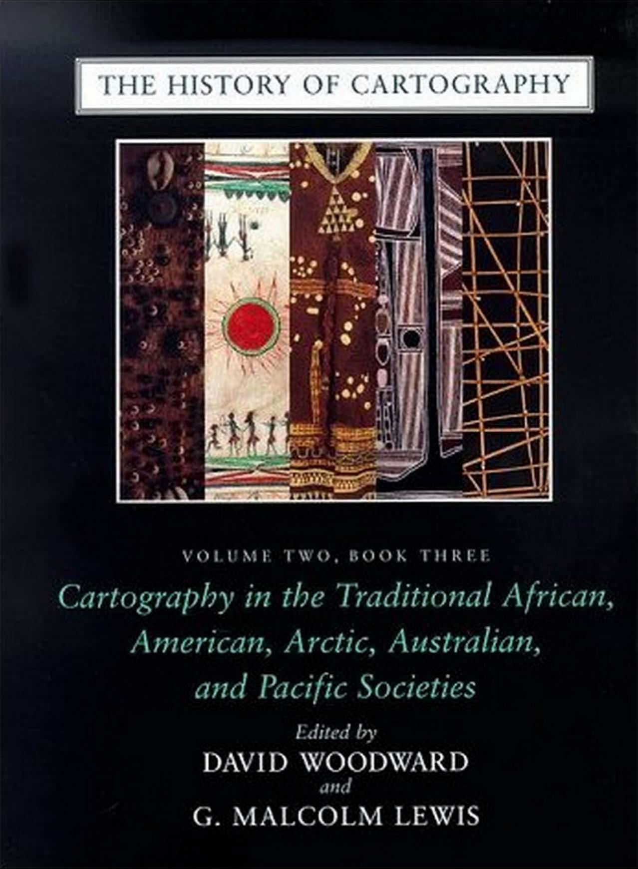 The History of Cartography, Volume 2, Book 3 by Unknow