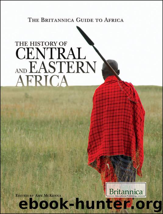 The History of Central and Eastern Africa by Britannica Educational Publishing