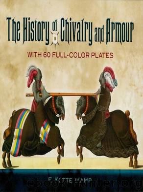 The History of Chivalry and Armour by F. Kottenkamp