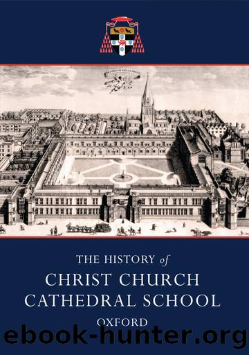 The History of Christ Church Cathedral School, Oxford by Richard Lane