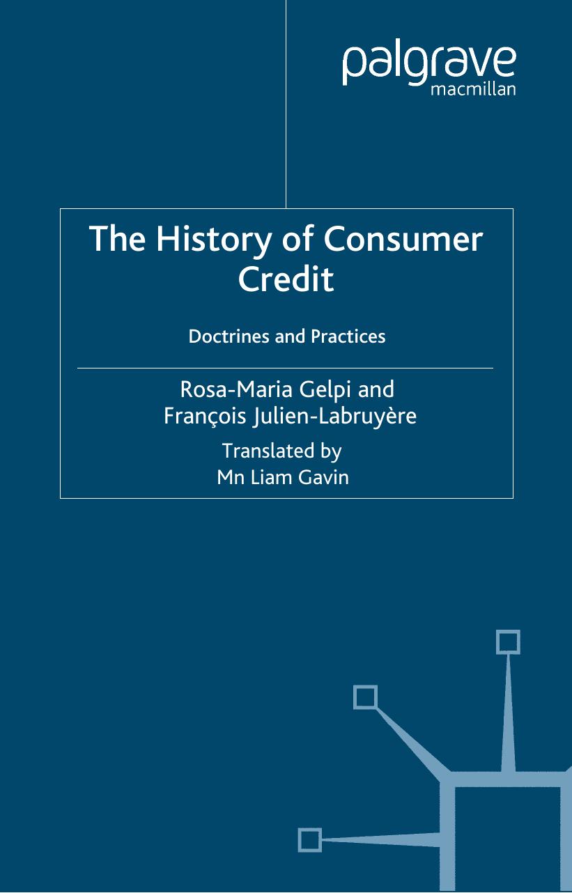The History of Consumer Credit: Doctrines and Practices by Rosa-Maria Gelpi Francois Julien-Labruyere