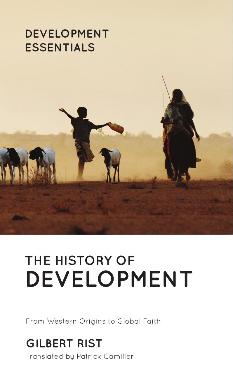 The History of Development by Gilbert Rist;