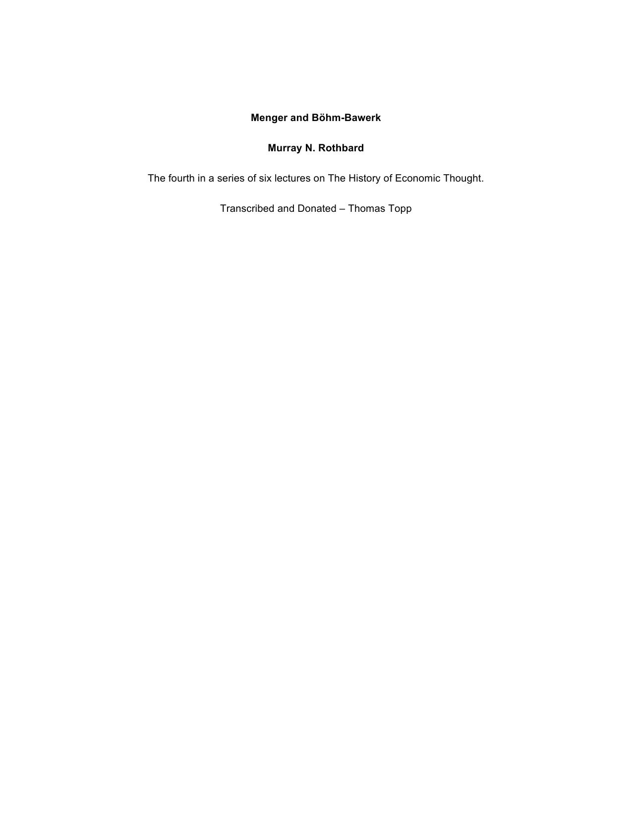 The History of Economic Thought #4 - Menger and Böhm-Bawerk by Murray N. Rothbard