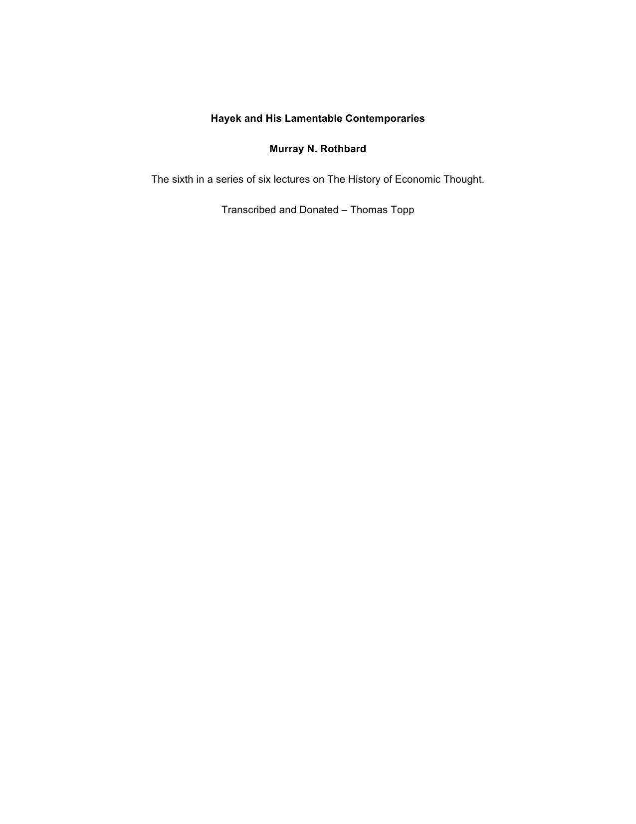 The History of Economic Thought #6 - Hayek and His Lamentable Contemporaries by Rothbard Murray N