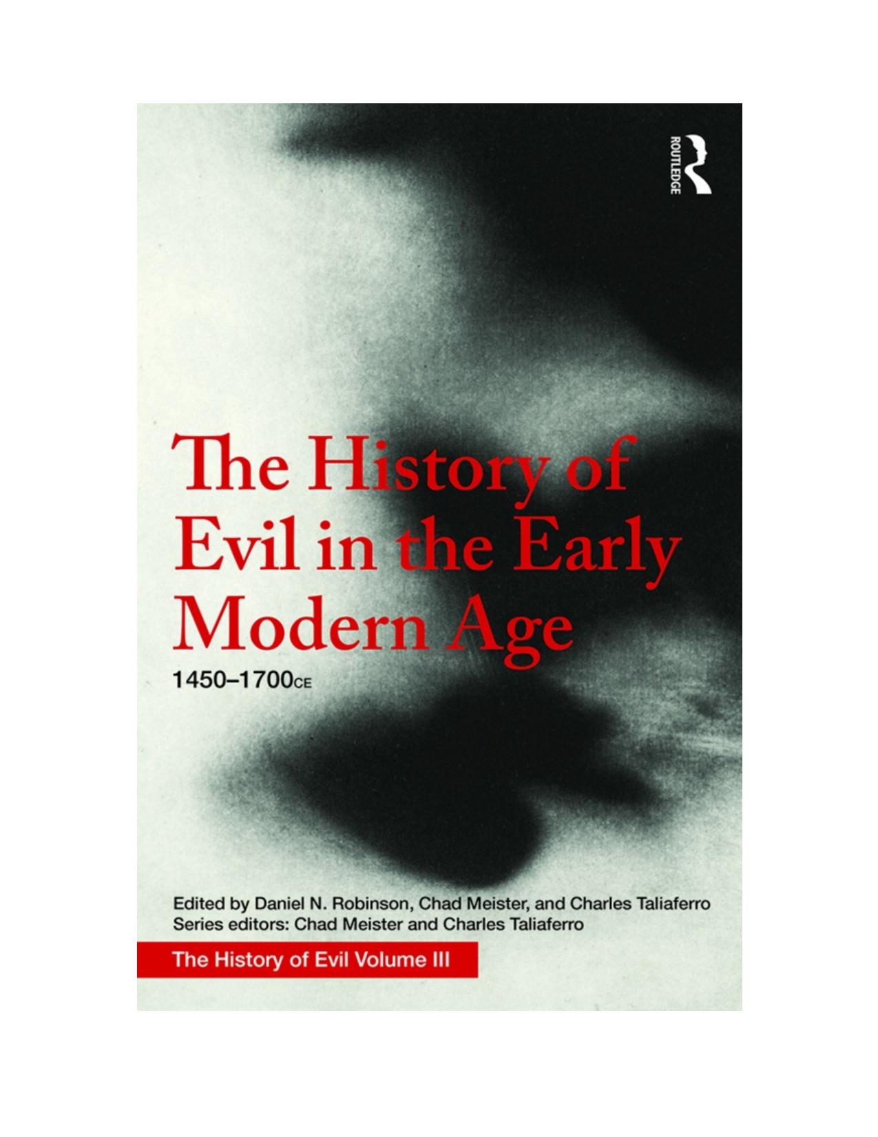 The History of Evil in the Early Modern Age 1450-1700 CE by Daniel Robinson