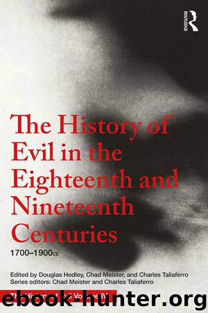 The History of Evil in the Eighteenth and Nineteenth Centuries by Douglas Hedley