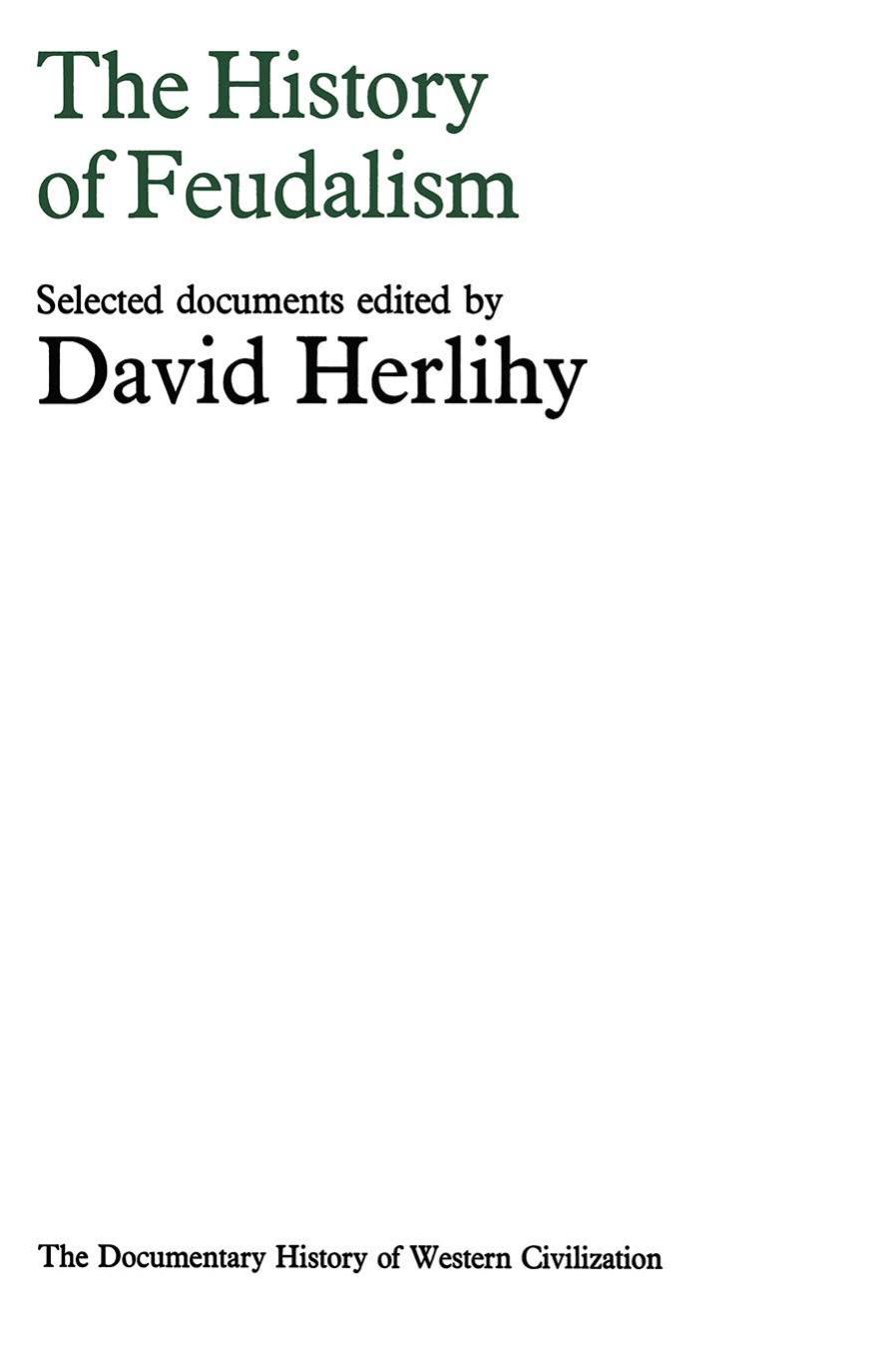 The History of Feudalism by David Herlihy (eds.)