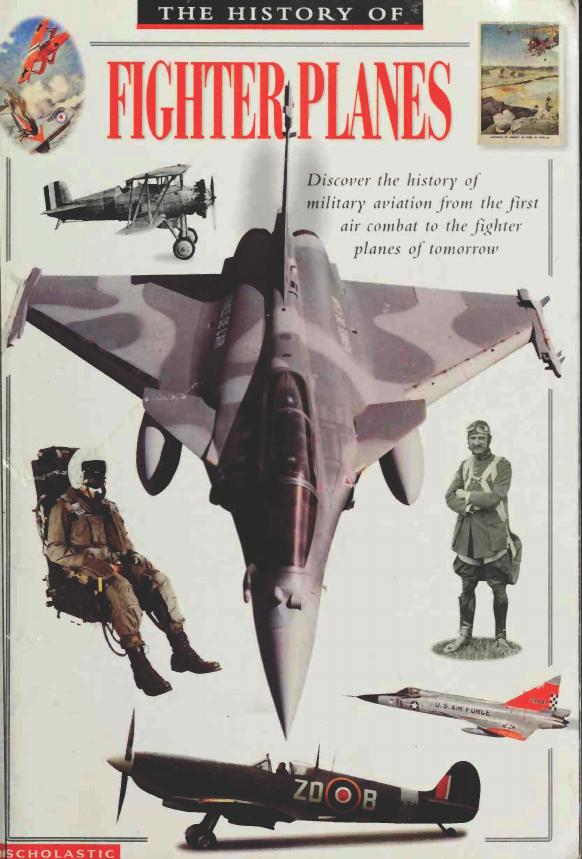 The History of Fighter Planes by Bill Gunston