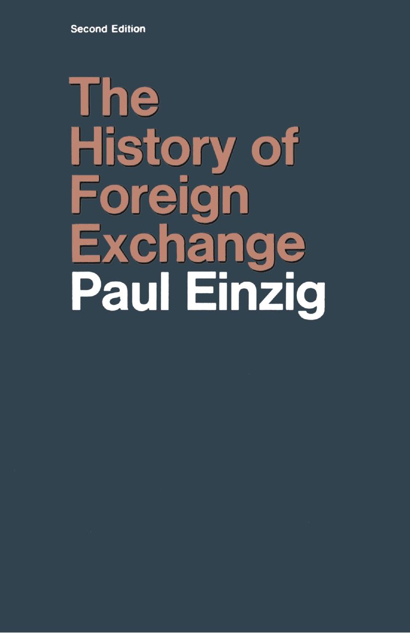 The History of Foreign Exchange by Paul Einzig (auth.)