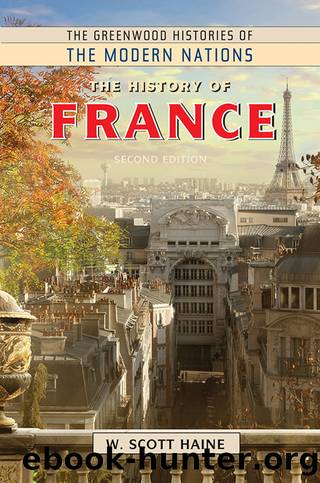 The History of France, 2nd Edition by Haine W. Scott;
