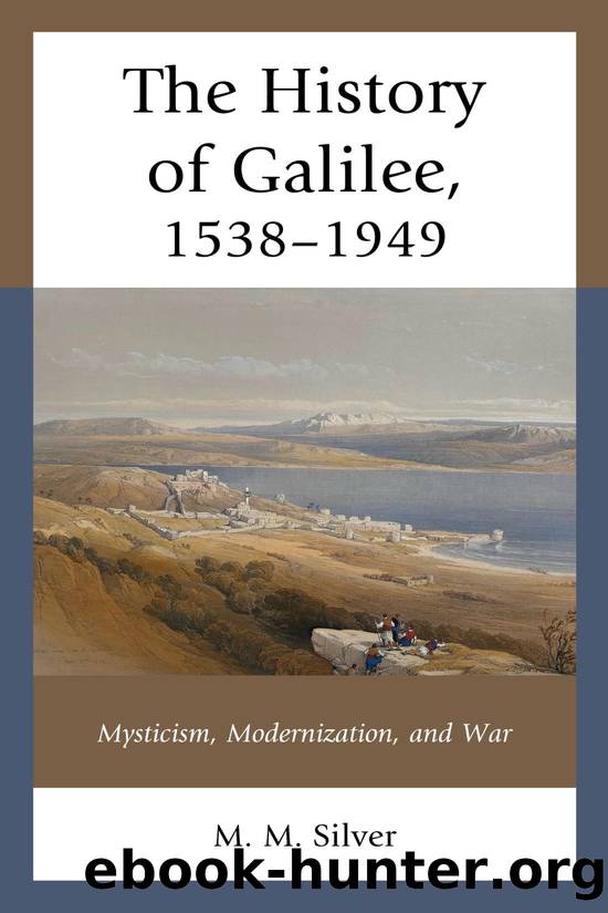 The History of Galilee, 1538â1949 by M. M. Silver
