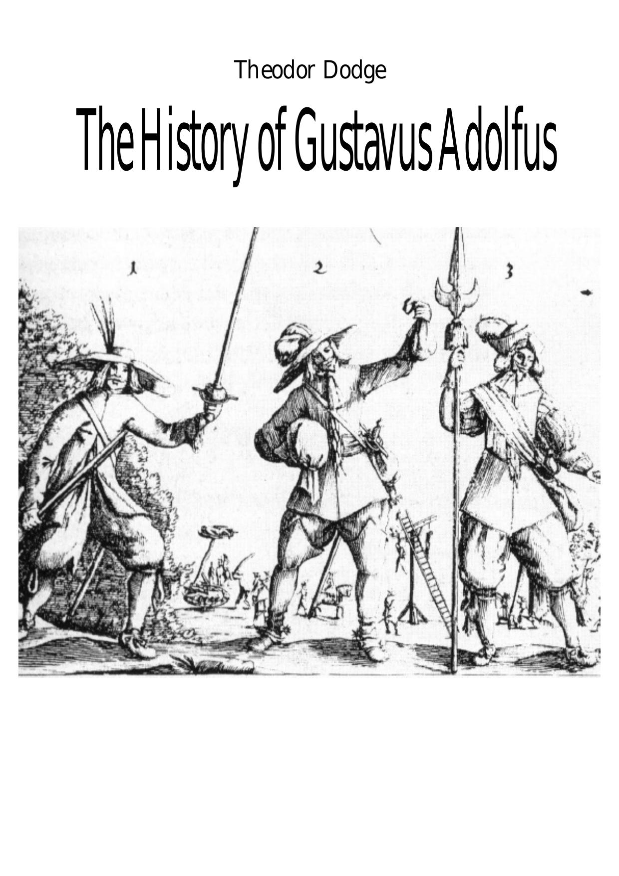The History of Gustavus Adolfus by T.Dodge Издательство