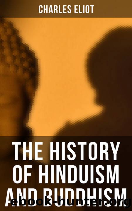 The History of Hinduism and Buddhism by Charles Eliot