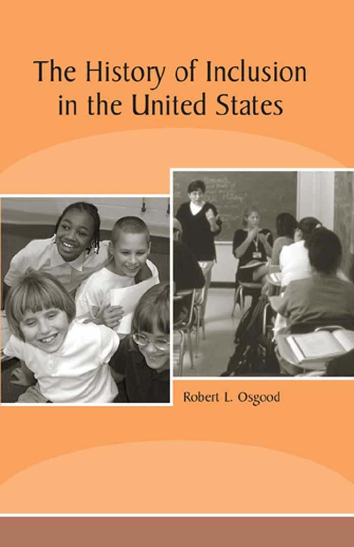 The History of Inclusion in the United States by Robert L. Osgood