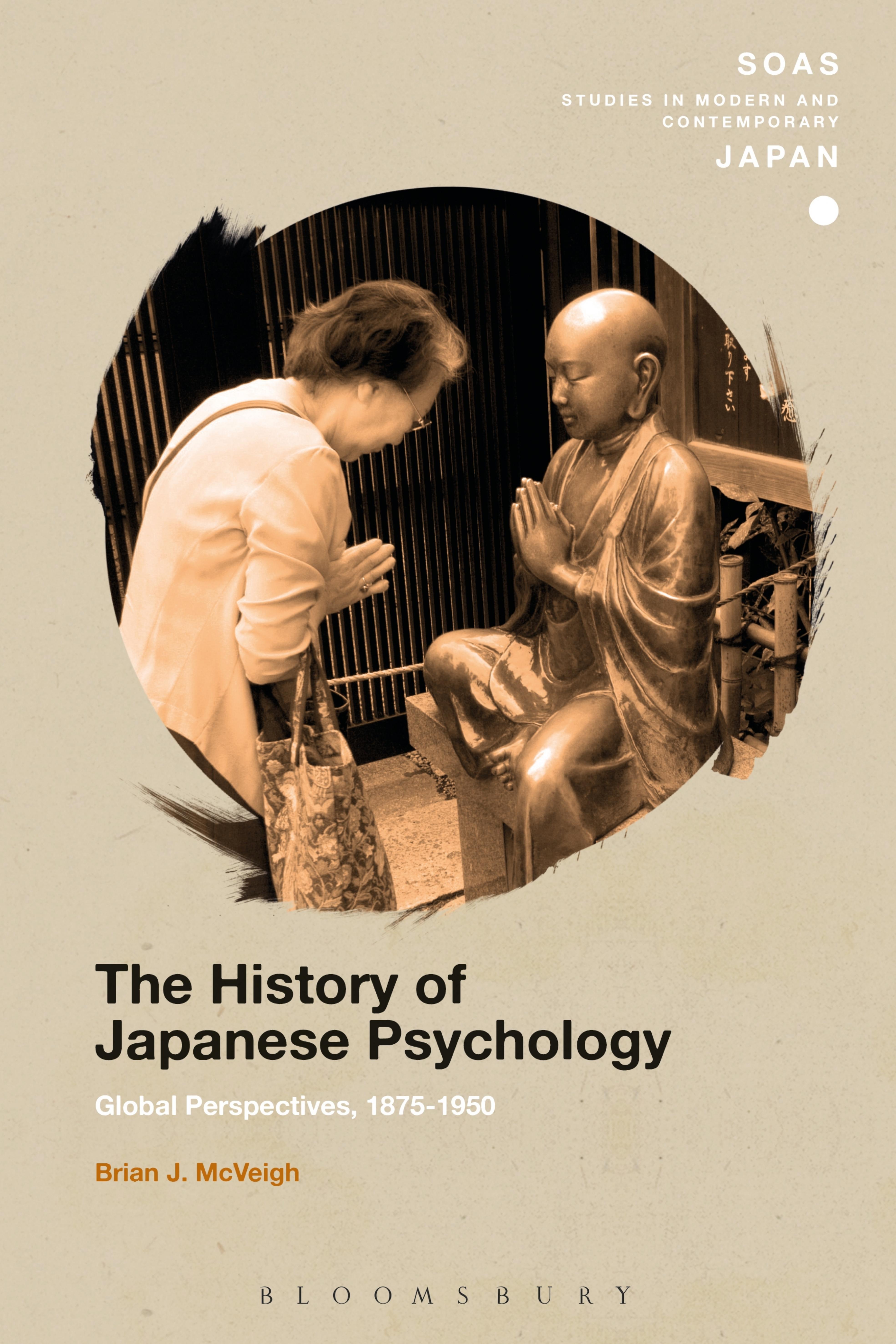 The History of Japanese Psychology: Global Perspectives, 1875-1950 by Unknow