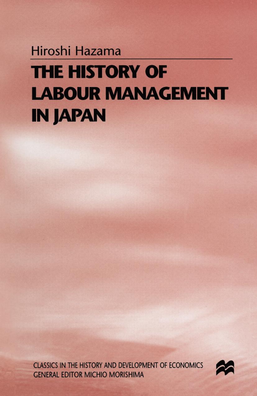 The History of Labour Management in Japan by Hiroshi Hazama (auth.)