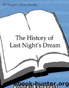 The History of Last Night's Dream by Rodger Kamenetz