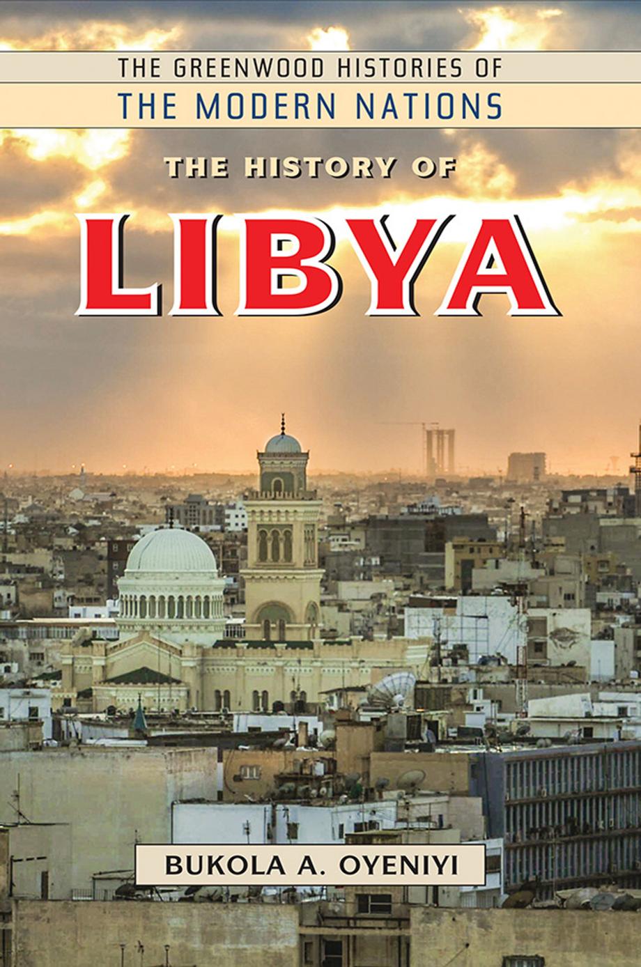 The History of Libya by Bukola A. Oyeniyi