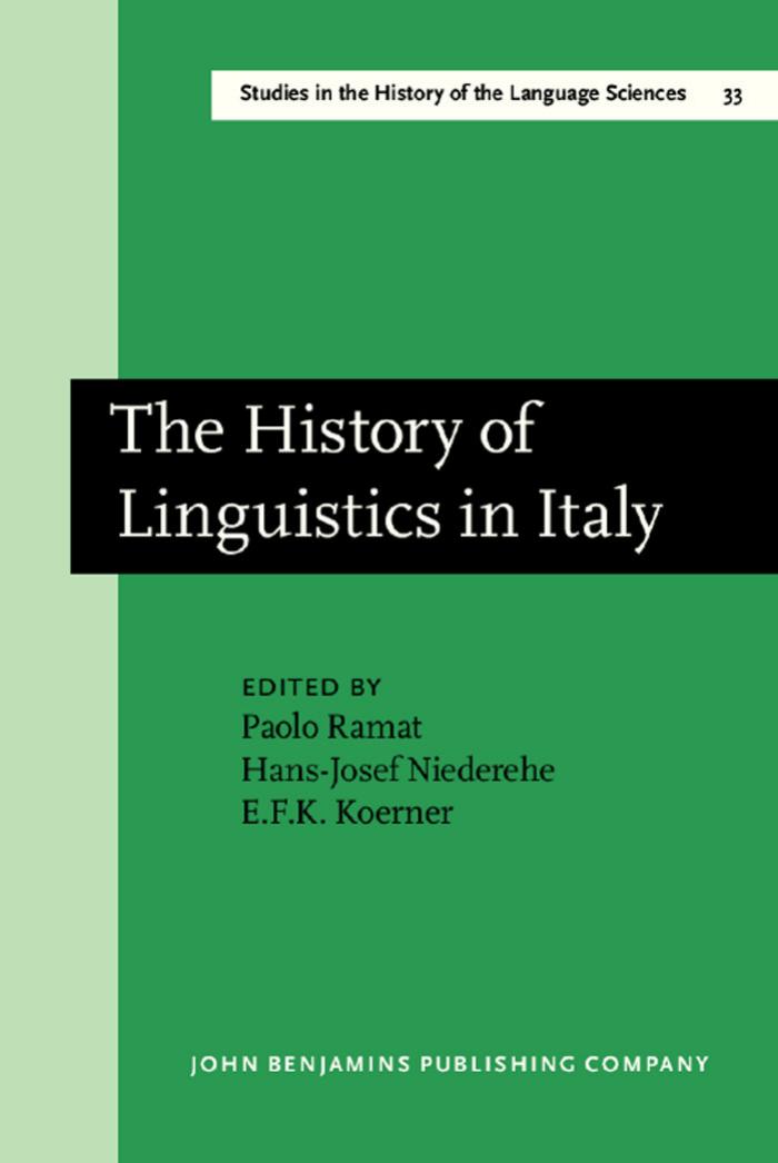 The History of Linguistics in Italy by Prof. Paolo Ramat Prof. Dr. Hans-Josef Niederehe Prof. Dr. E.F.K. Koerner