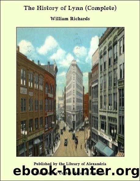 The History of Lynn, Vol. 1 [of 2] by William Richards