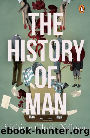 The History of Man by Siphiwe Gloria Ndlovu