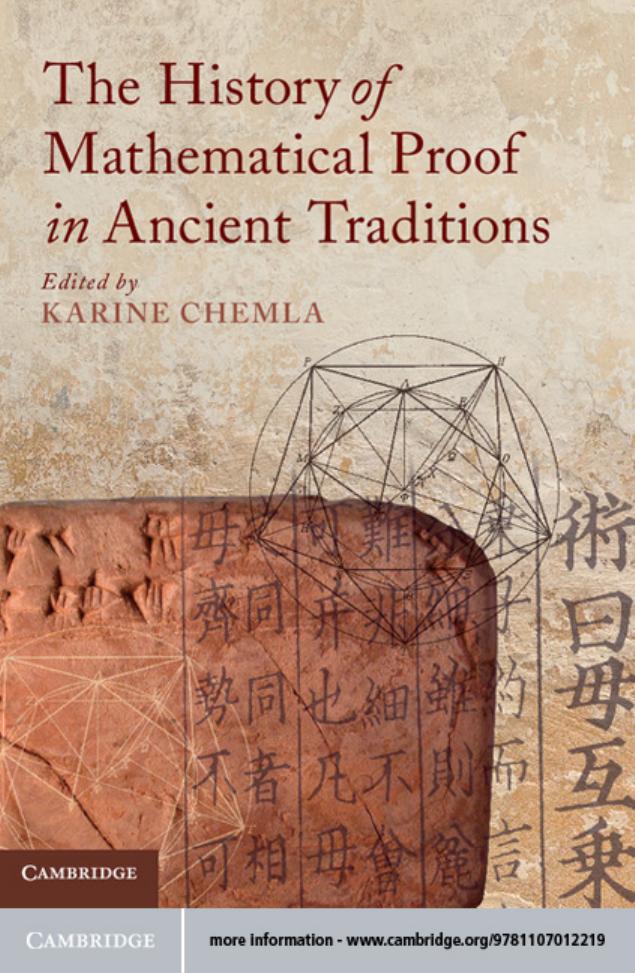The History of Mathematical Proof in Ancient Traditions by Professor Karine Chemla