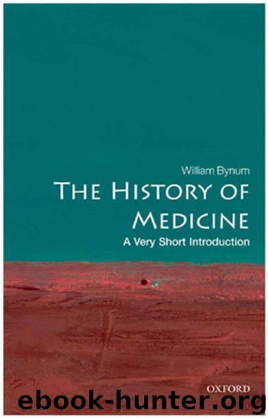 The History of Medicine: A Very Short Introduction (Very Short Introductions) by William Bynum