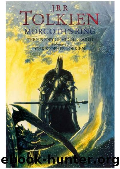 The History of Middle-earth Vol-10- MorgothÂ´s Ring J.R.R Tolkien by Tolkien J.R.R