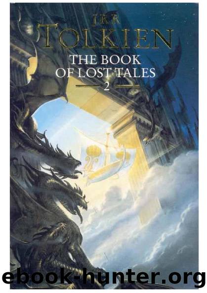 The History of Middle-earth Vol-2-The Book of Lost Tales Part II- J.R.R Tolkien by Tolkien J.R.R