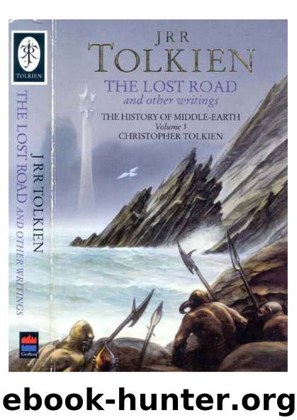 The History of Middle-earth Vol-5- The Lost Road J.R.R Tolkien by Tolkien J.R.R