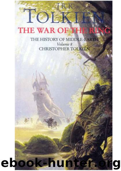 The History of Middle-earth Vol-8- The War of the Ring J.R.R Tolkien by Tolkien J.R.R