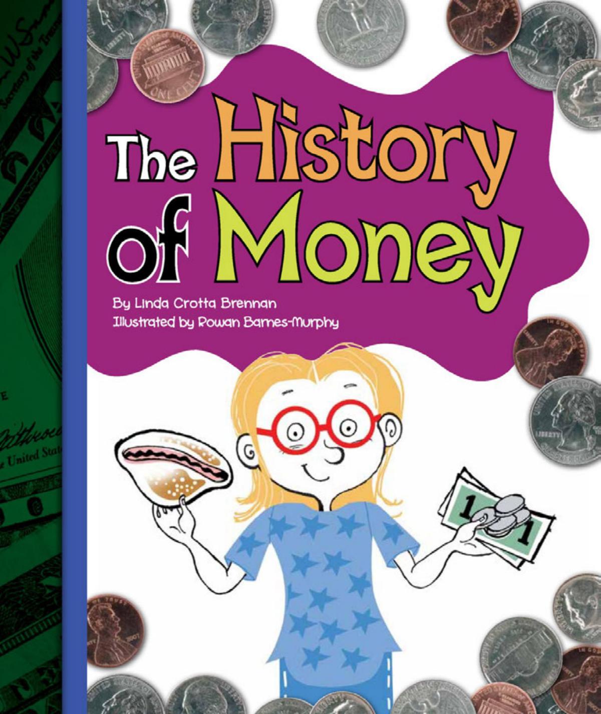 The History of Money by Linda Crotta Brennan Rowan Barnes-Murphy