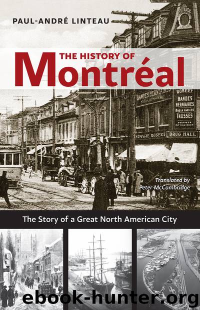 The History of Montreal by Paul-Andre Linteau
