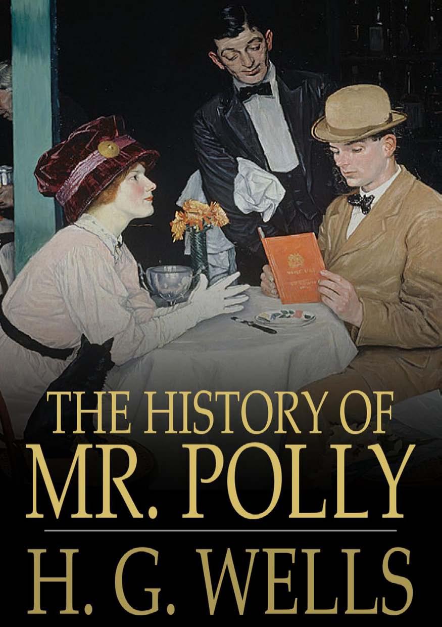 The History of Mr. Polly (Classic Reprint) by H. G. Wells