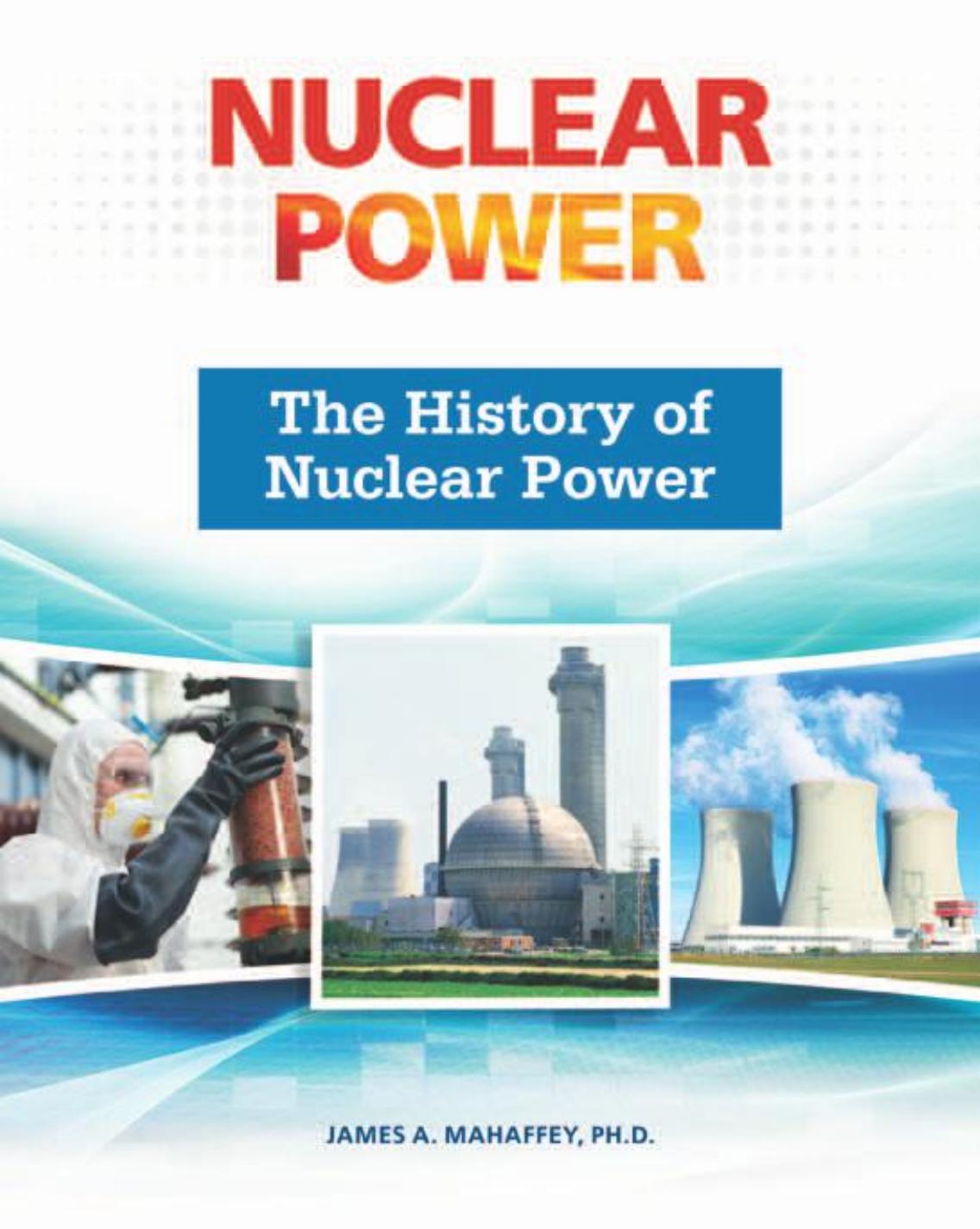 The History of Nuclear Power by Unknow