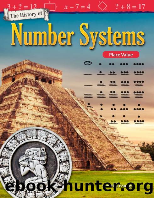 The History of Number Systems: Place Value by Gabriel Esmay
