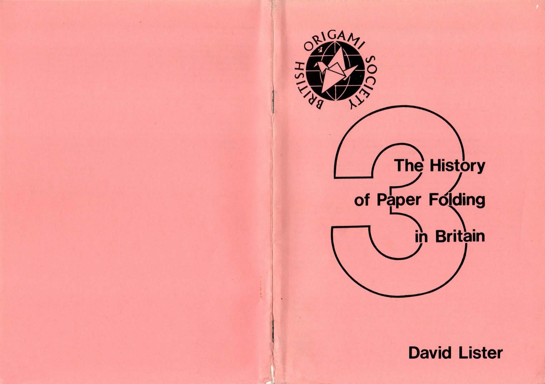 The History of Paper Folding in Britain by David Lister