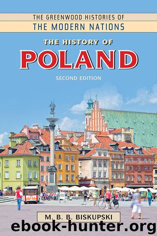 The History of Poland by M. B. B. Biskupski