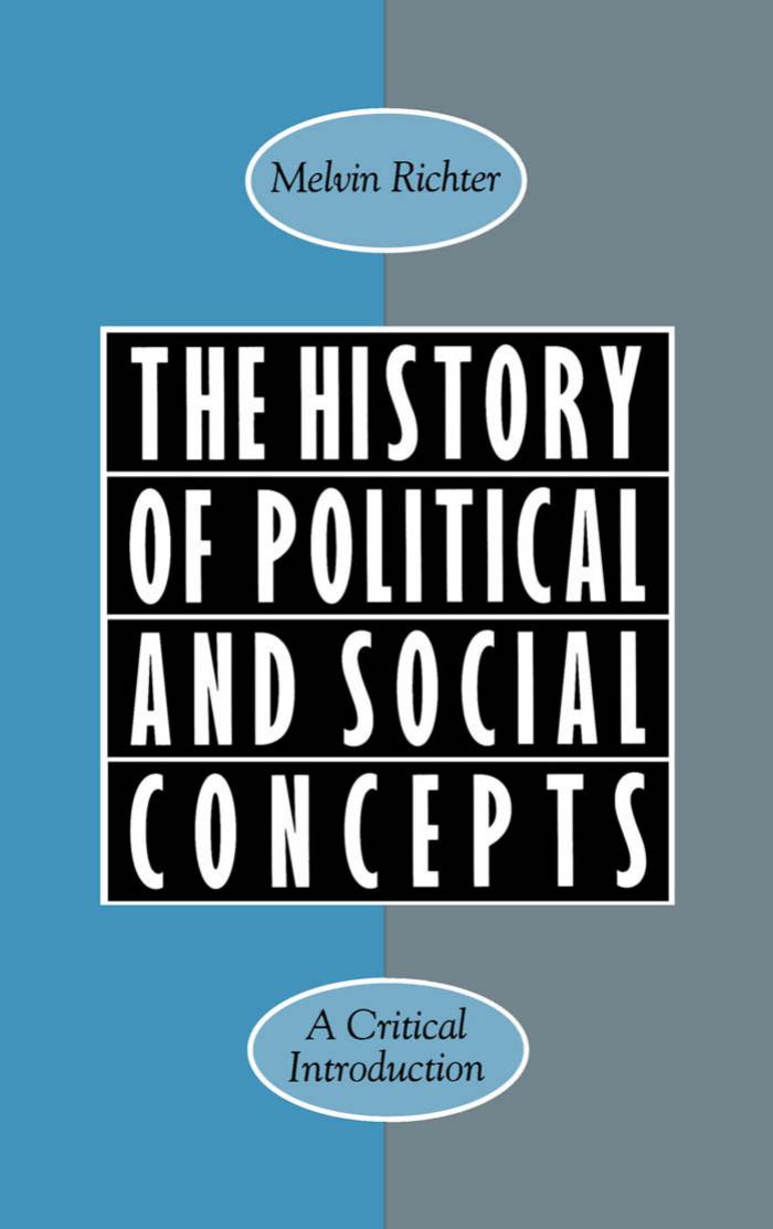 The History of Political and Social Concepts: A Critical Introduction by Melvin Richter