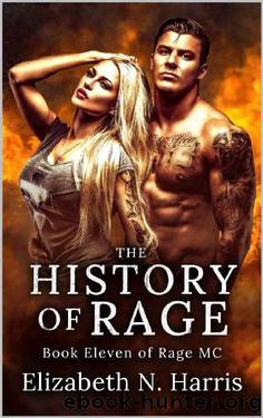 The History of Rage (Rage MC Book 17) by Elizabeth N. Harris